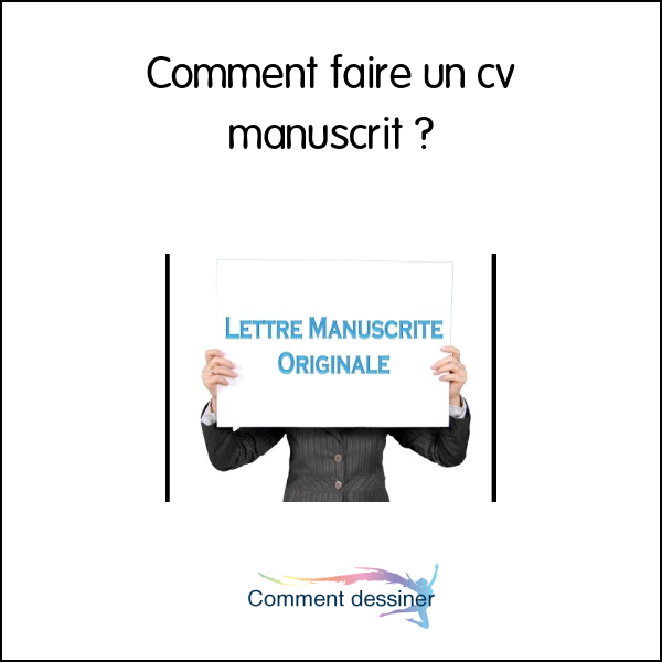 Comment faire un cv manuscrit